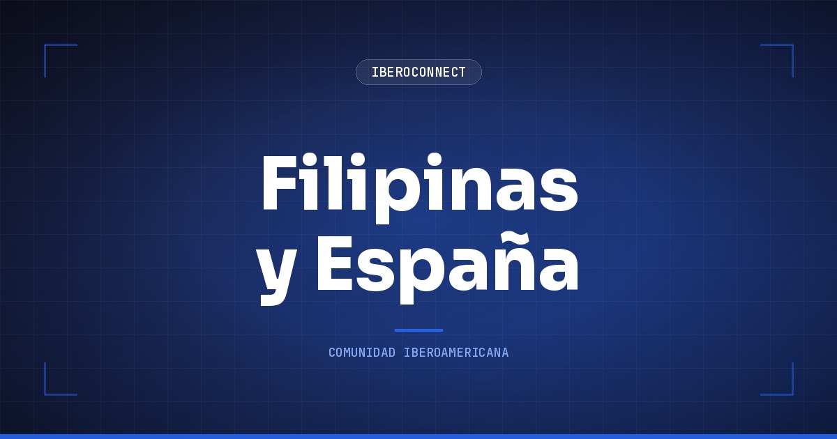 Filipinas y España: el vínculo asiático y el pasaporte europeo en 2 años