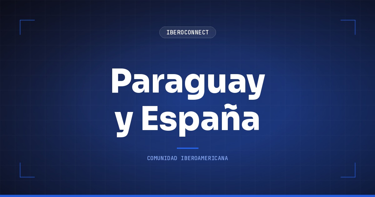 Paraguay y España: mestizaje, idioma y el pasaporte europeo en 2 años