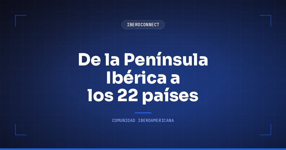 De la Península Ibérica a los 22 países: la historia detrás de tu pasaporte europeo en 2 años
