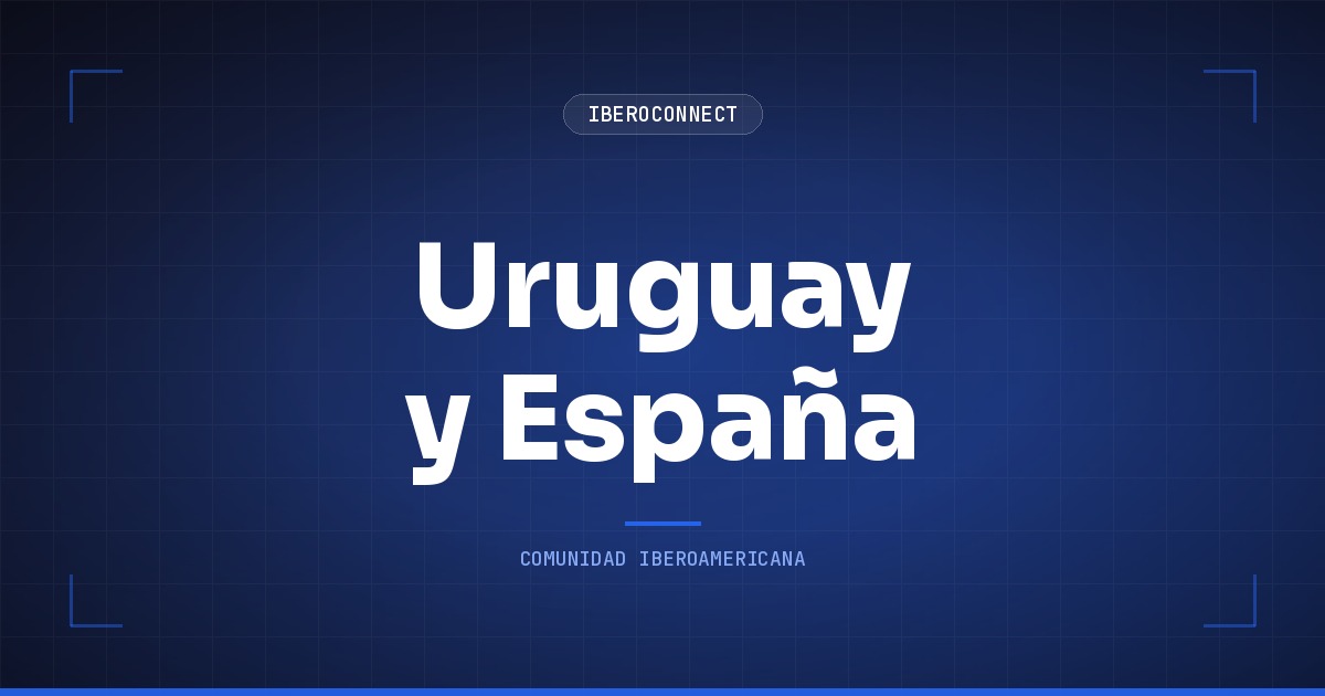 Uruguay y España: raíz inmigrante y el pasaporte europeo en 2 años
